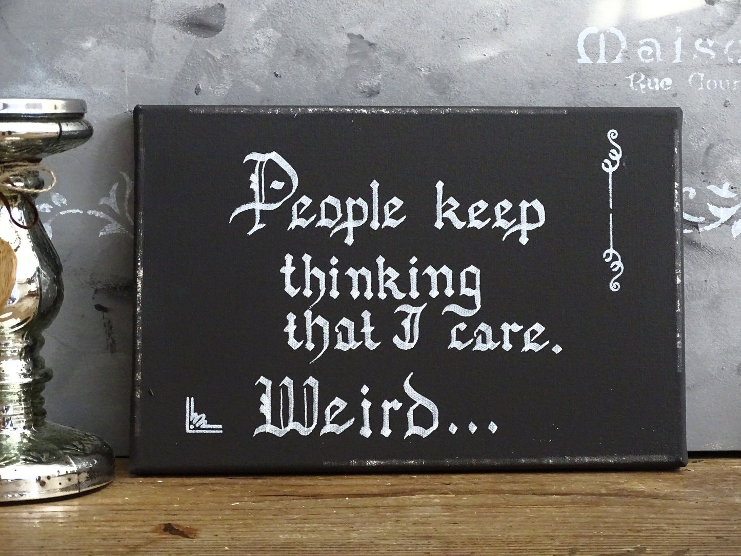 Morticia Addams Quote Art, Gothic Hand-Lettered Canvas Plaque