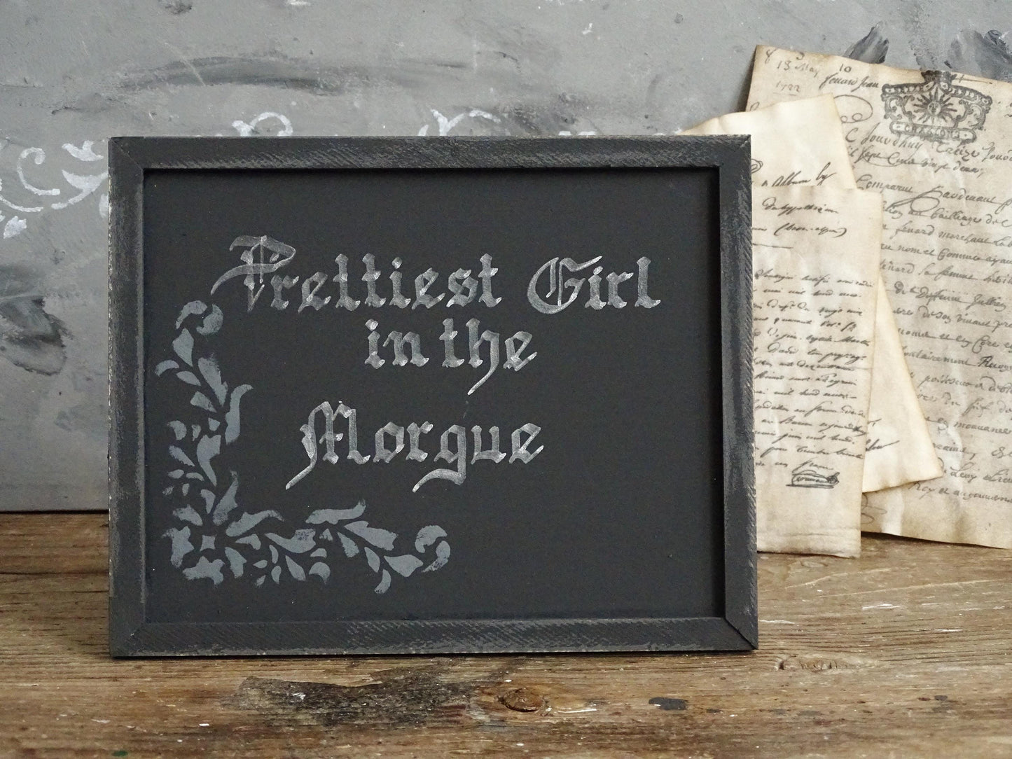 Prettiest Girl in the Morgue. Gothic Original Artwork on Wood, Hand Painted, Hand Lettered