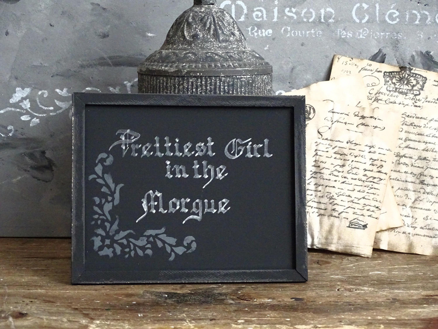 Prettiest Girl in the Morgue. Gothic Original Artwork on Wood, Hand Painted, Hand Lettered