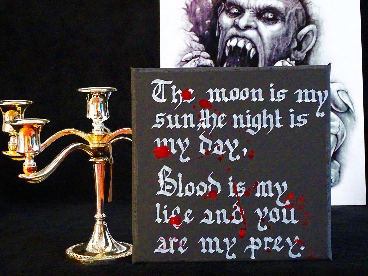 The Moon is my Sun, Gothic Original Artwork on Canvas, Hand Painted, Hand Lettered