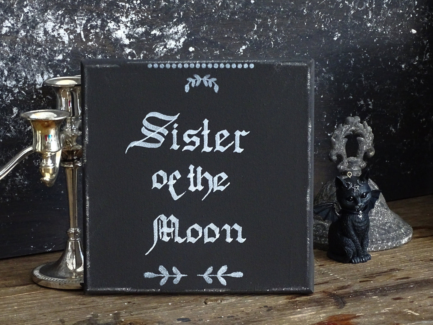 SISTER OF the MOON, Witchy Witchcraft Gothic Original Artwork on Canvas, Hand Painted, Hand Lettered