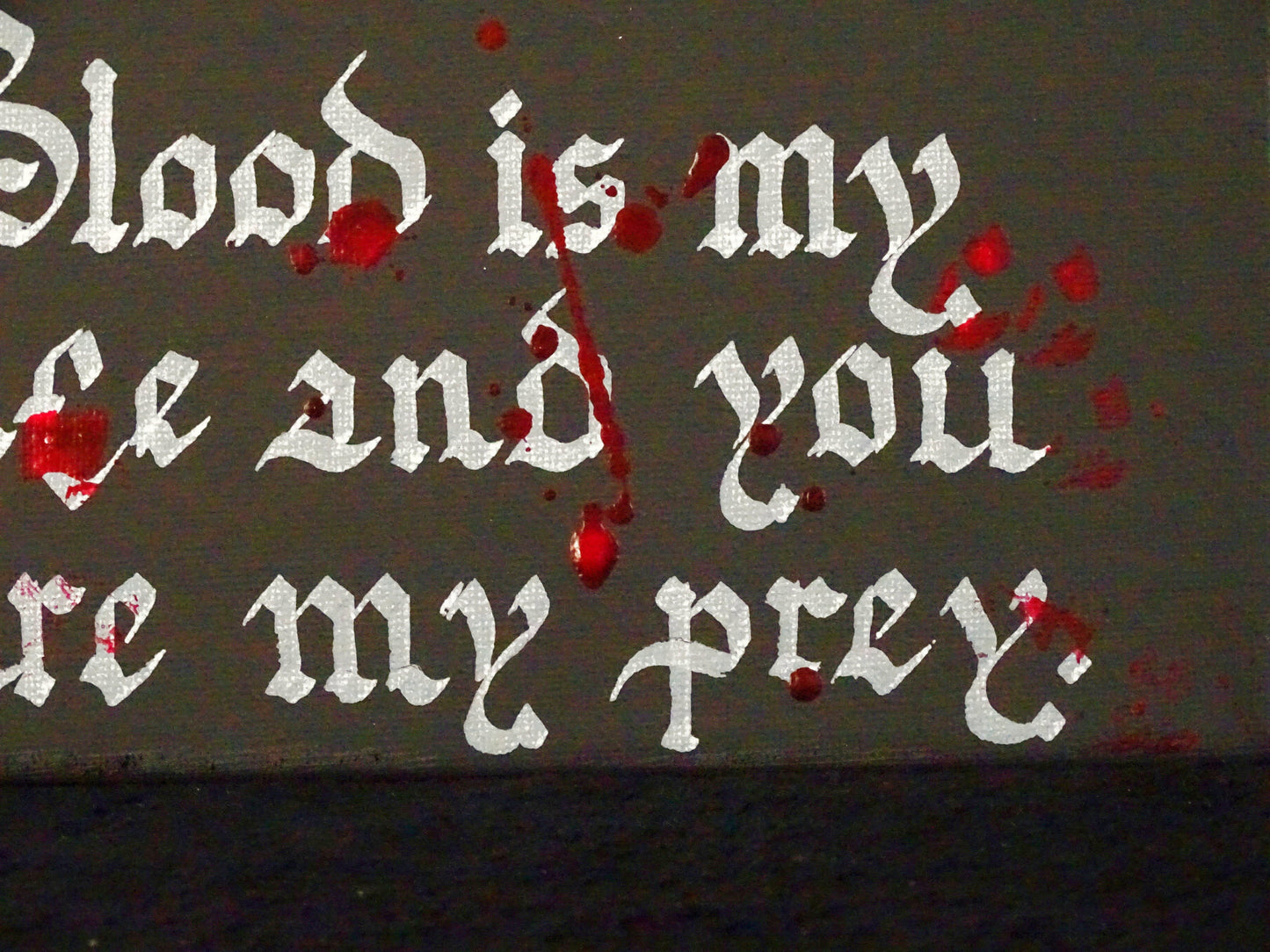 The Moon is my Sun, Gothic Original Artwork on Canvas, Hand Painted, Hand Lettered